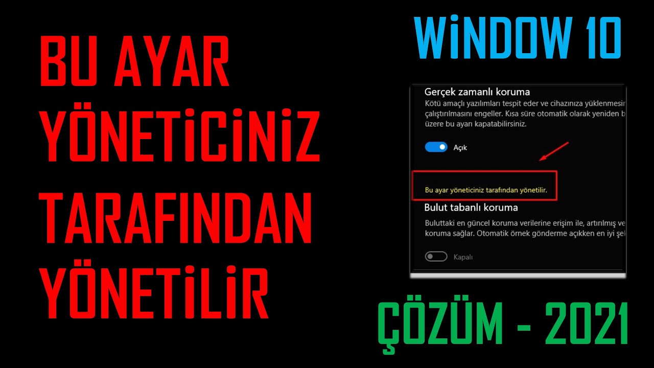 Bu ayar yöneticiniz tarafından yönetilir - Windows 10 Defender Ayarları Değişmiyor Çözümü