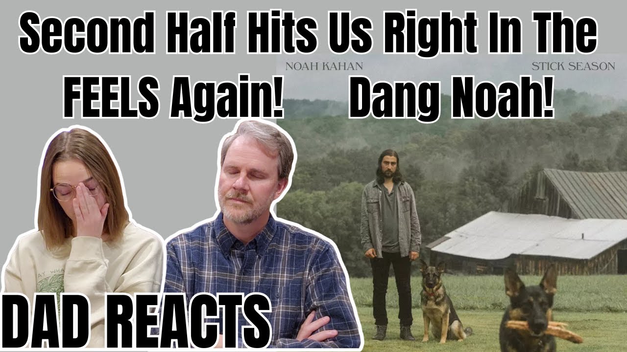Dad Reacts to Daughter Playing Noah Kahan's 