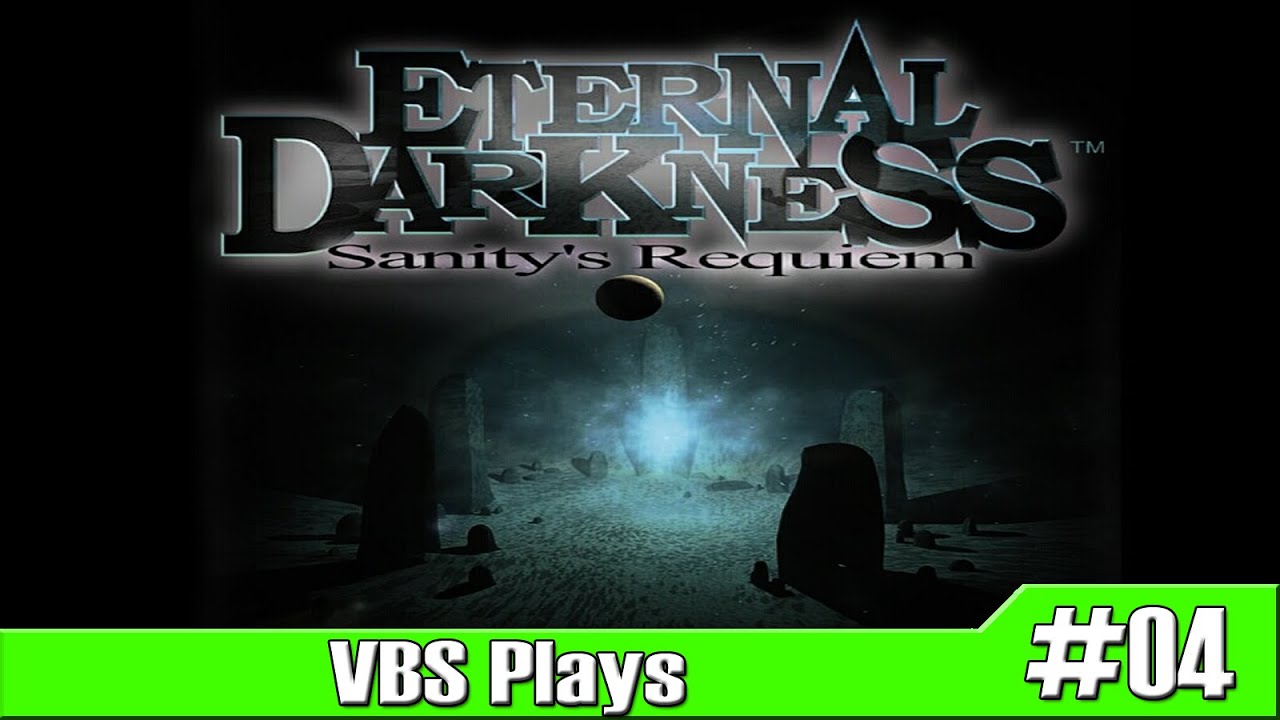 VBS Plays: Eternal Darkness: Sanity's Requiem (BLIND) Episode 4 - Here We Come