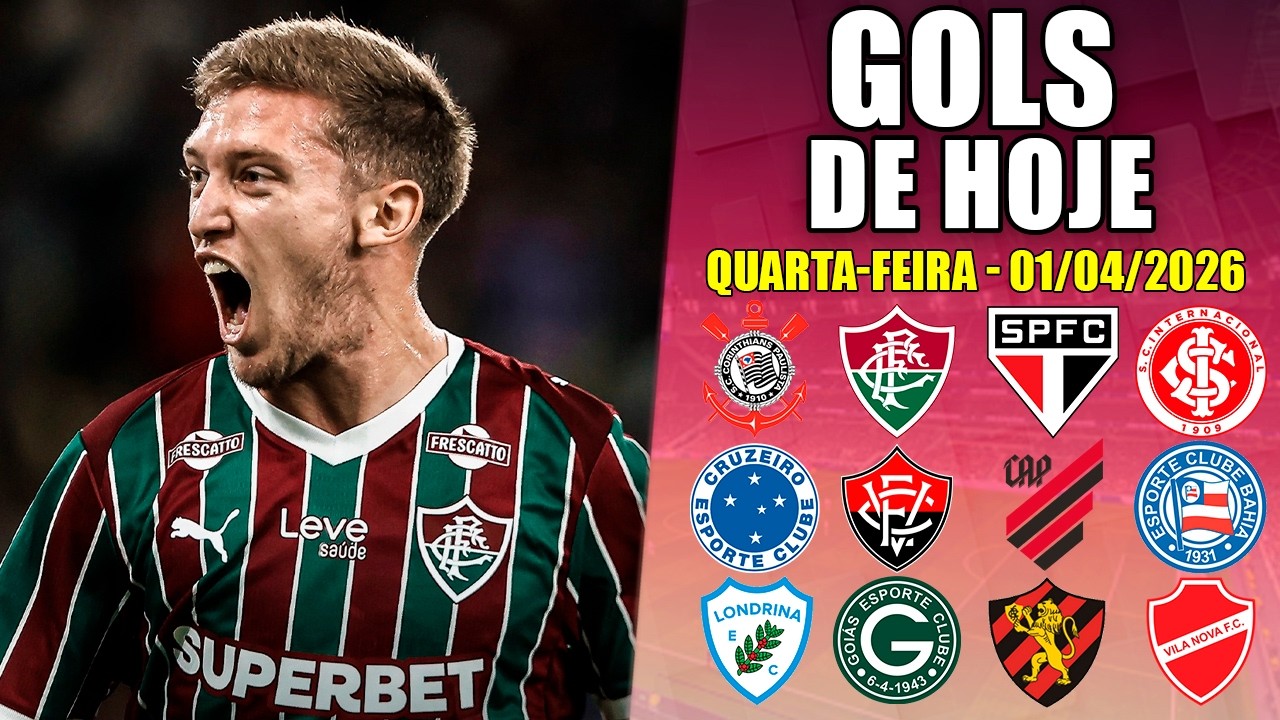 ⚽ TODOS OS GOLS DESTA QUARTA-FEIRA 01/04/2026 - GOLS DE HOJE PELO BRASILEIR&Atilde;O S&Eacute;RIES A E B
