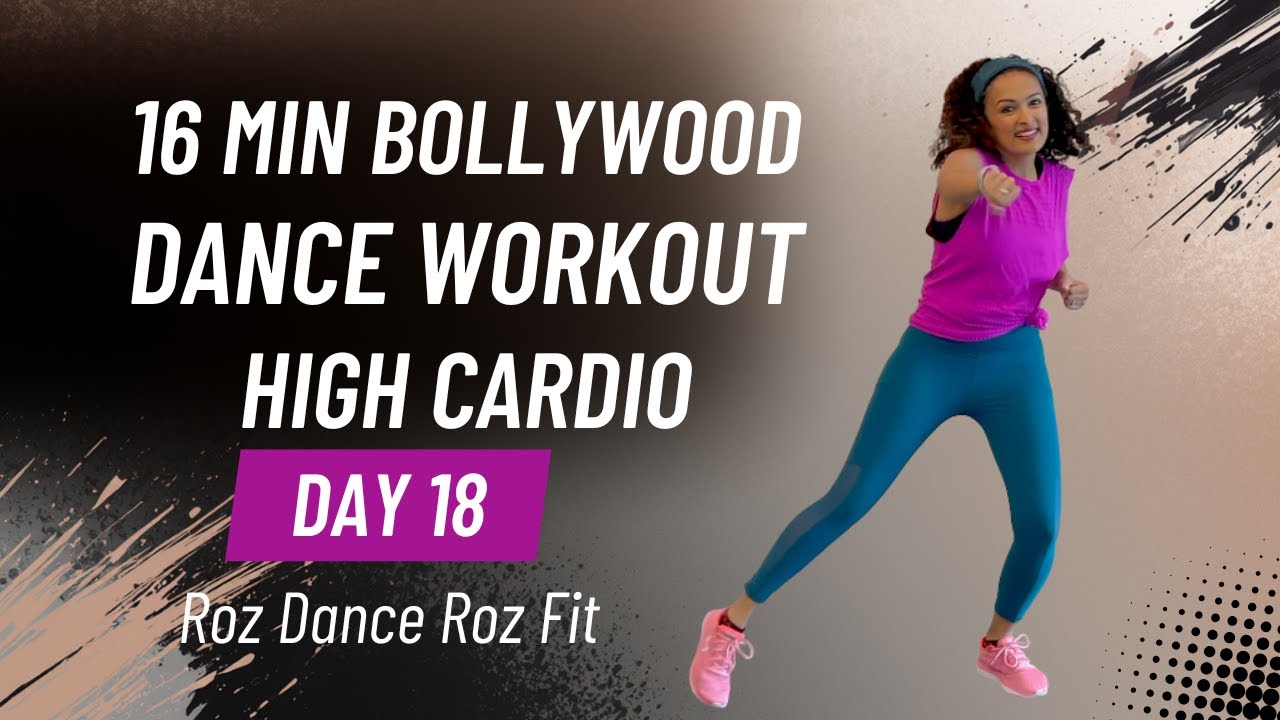 Day 18 Bollywood Dance Workout (16 Minutes) | High Cardio | Roz Dance Roz Fit