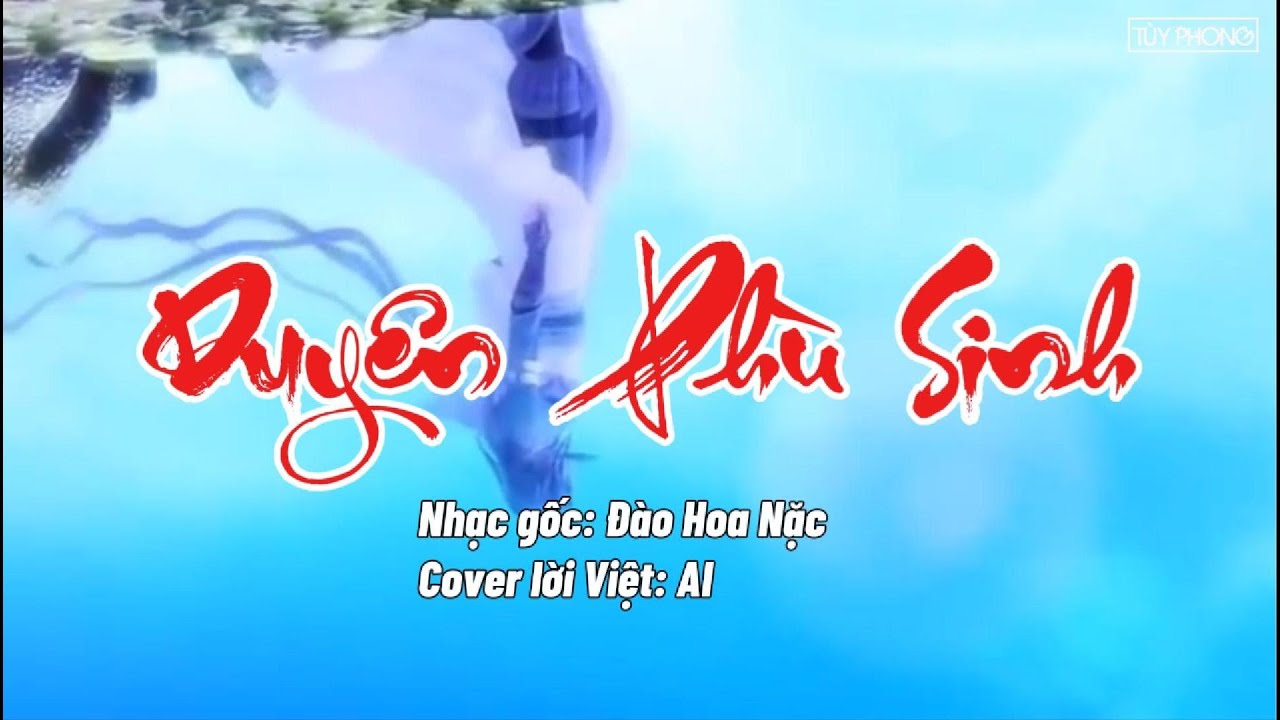 Duy&ecirc;n Ph&ugrave; Sinh | Đ&agrave;o Hoa Nặc - Nhạc Hoa lời Việt 2026 OST Thi&ecirc;n H&agrave;nh Cửu Ca