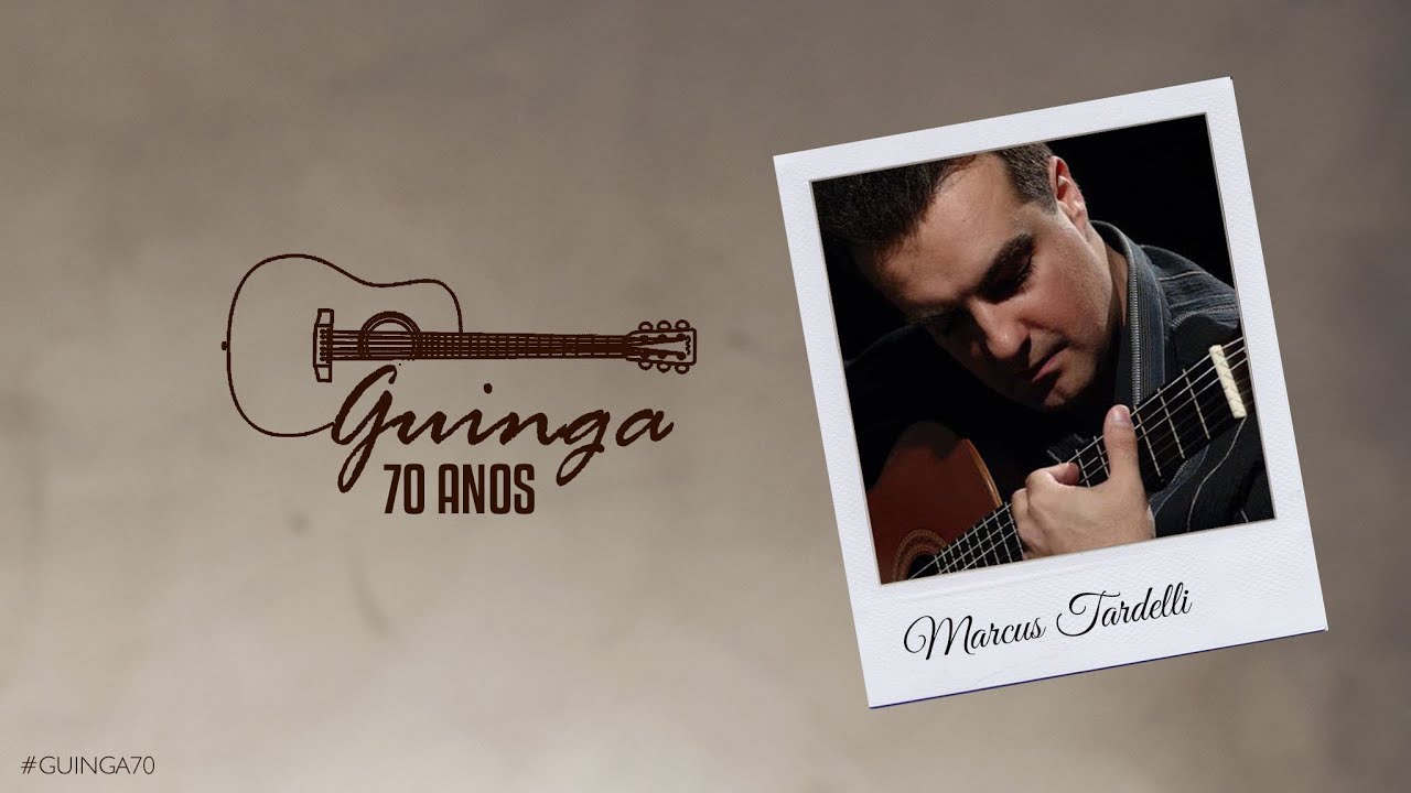 Marcus Tardelli Homenageia Guinga
