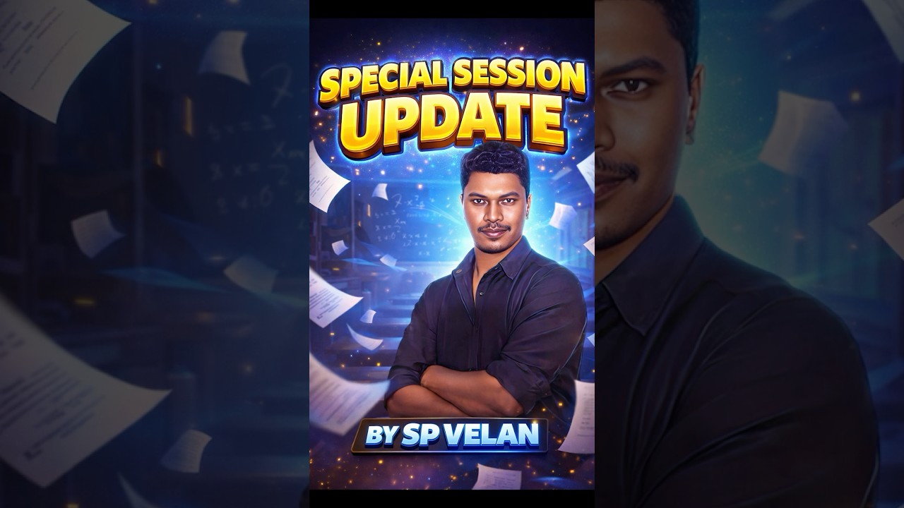 SPECIAL SESSION UPDATE 💥 BY SP VELAN ✨