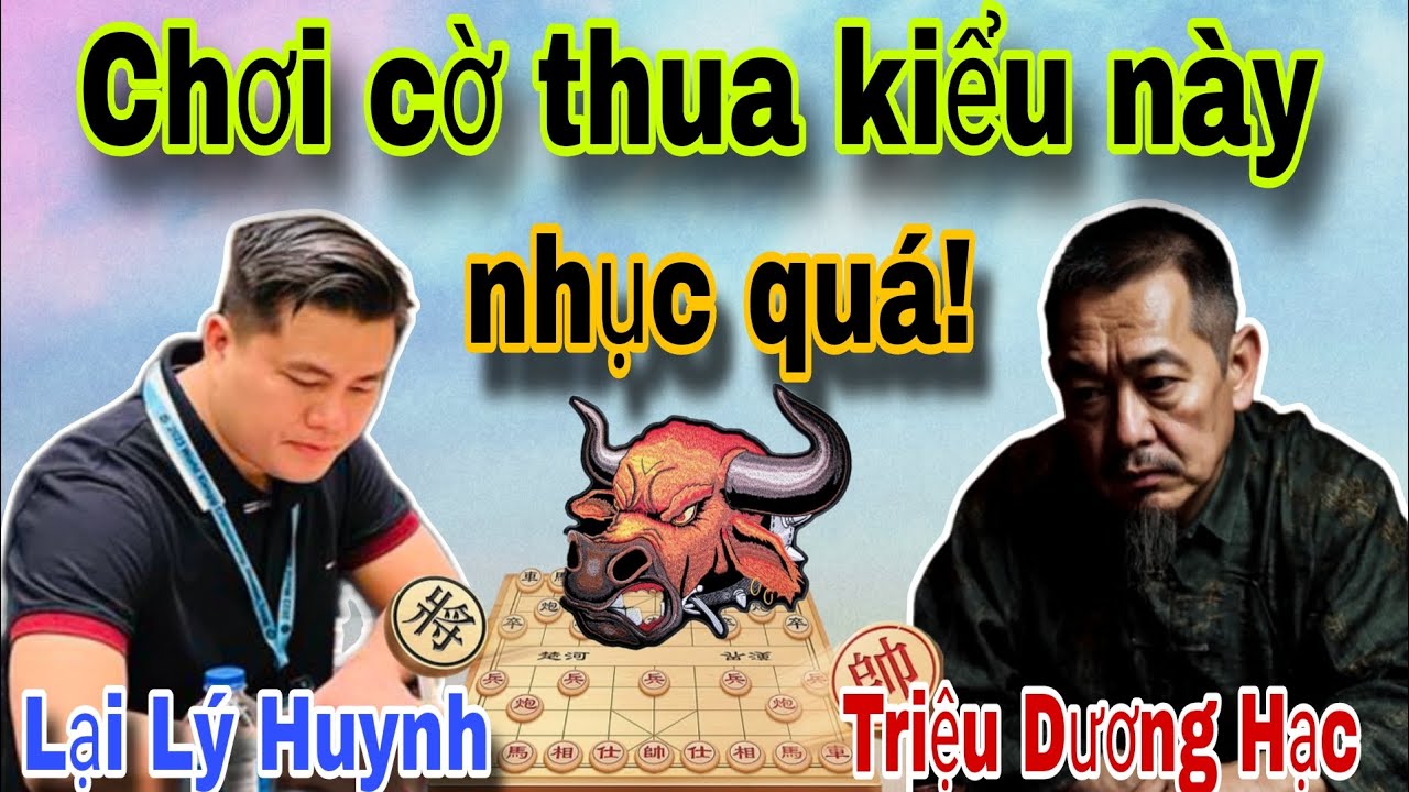Ván cờ Đại sư Trung Quốc tức không diễn tả | Lại Lý Huynh vs Triệu Dương Hạc