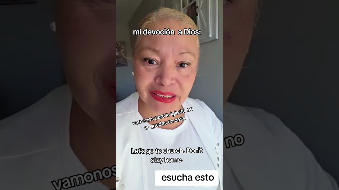 MI DEVOCIÓN  A DIOS: NO TE QUEDES EN CASA VAMOS  PARA LA IGLESIA 