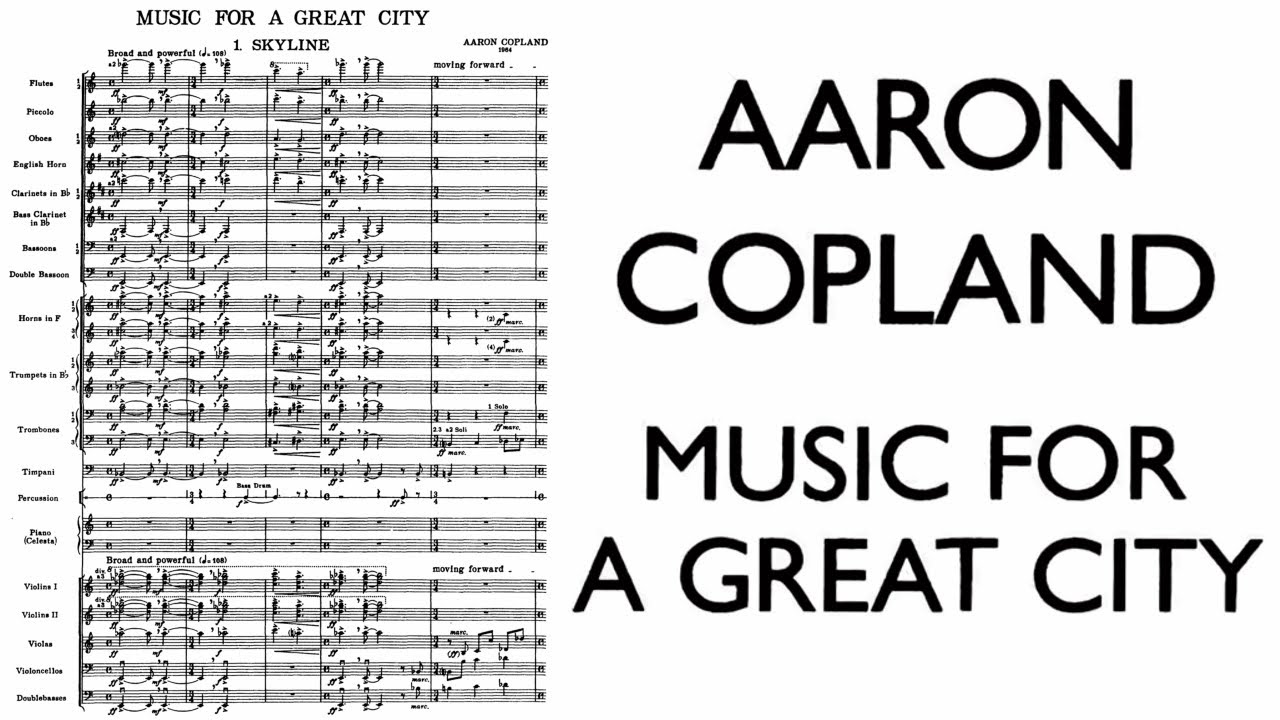 Aaron Copland - Music for a Great City (1964)