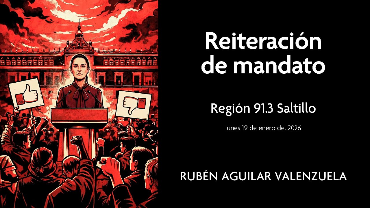 ⚠️ ¿Revocación de mandato o estrategia de ratificación? - Mi análisis en Región 91.3 Saltillo 📻