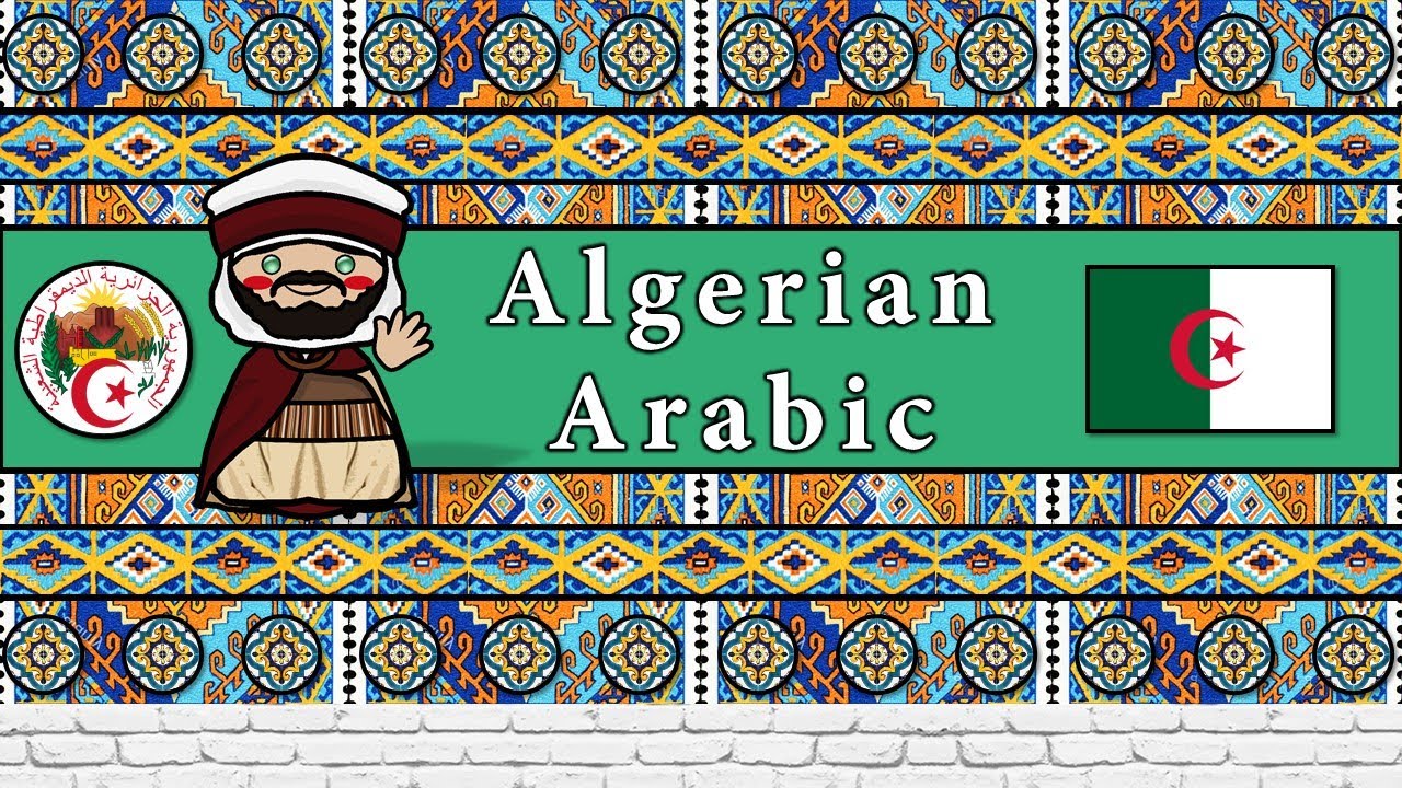 The Sound of the Algerian Arabic dialect (UDHR, Numbers, Greetings & Sample Texts)