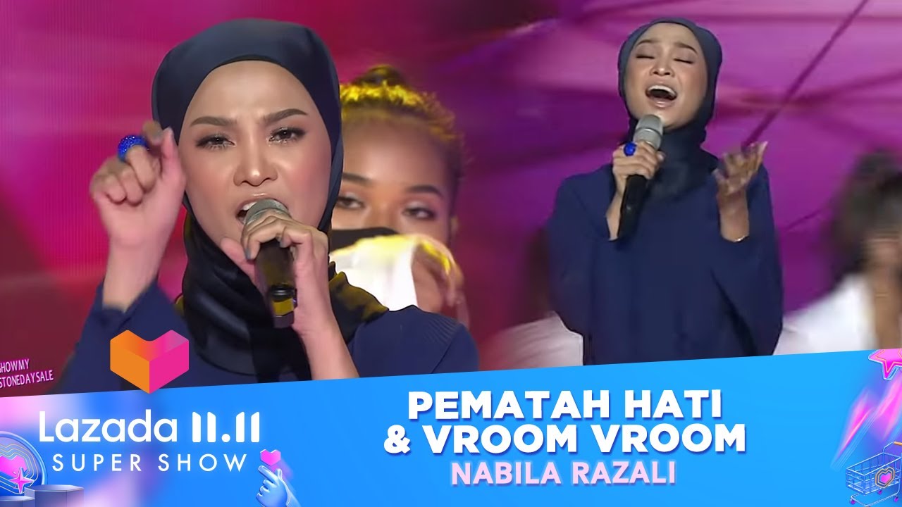 Nabila Razali - Pematah Hati & Vroom Vroom | Lazada 11.11 Super Show