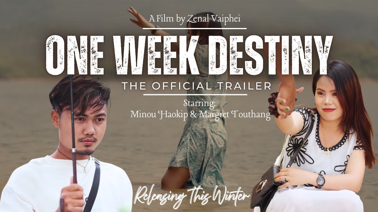 ONE WEEK DESTINY – Official Trailer | Thadou-Kuki Feature Film | Directed by Zenal Vaiphei