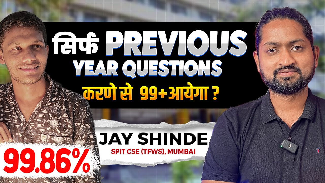 Toppers Talk with Jay Shinde - Importance of Previous years questions | SPIT Mumbai