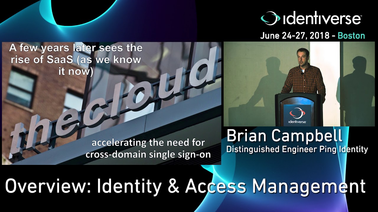 6/24 Overview Identity Access Management | Identiverse 2018