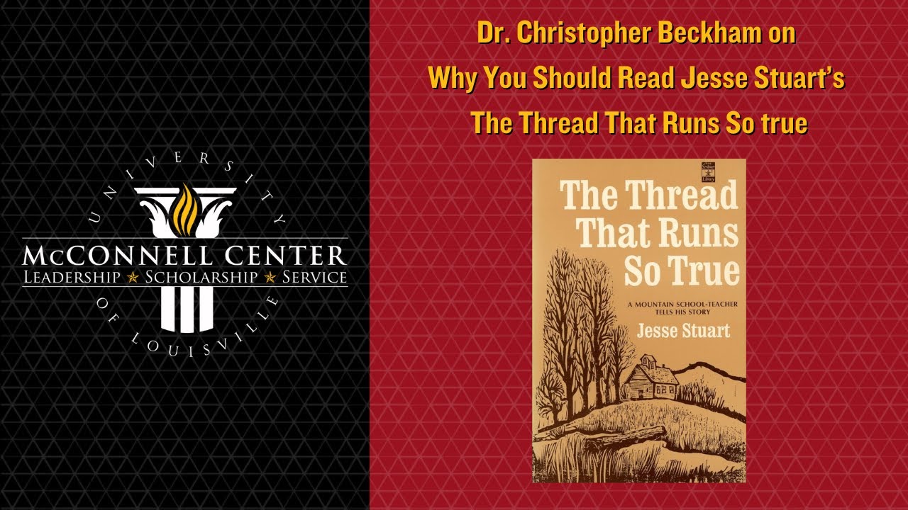 Why You Should Read Jesse Stuart's The Thread That Runs So True | Dr. Christopher Beckham