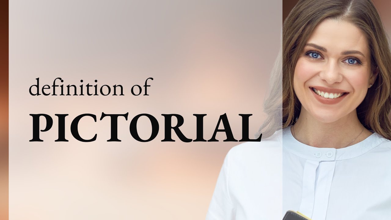 Pictorial • definition of PICTORIAL