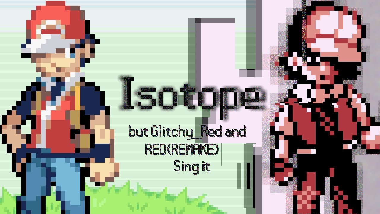 Isotope pero Glitchy Red y Red (REMAKE) lo cantan - Friday Night Funkin'