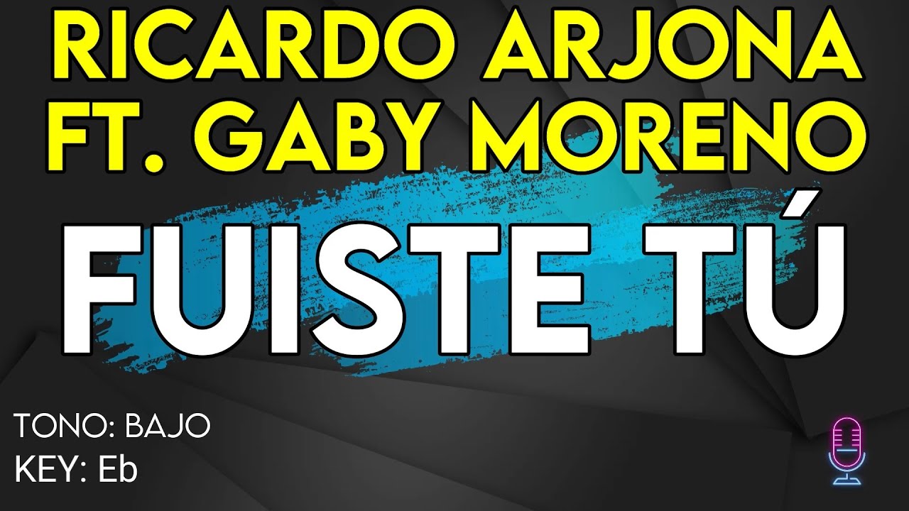 Ricardo Arjona ft. Gaby Moreno - Fuiste Tú - Karaoke Instrumental - Bajo