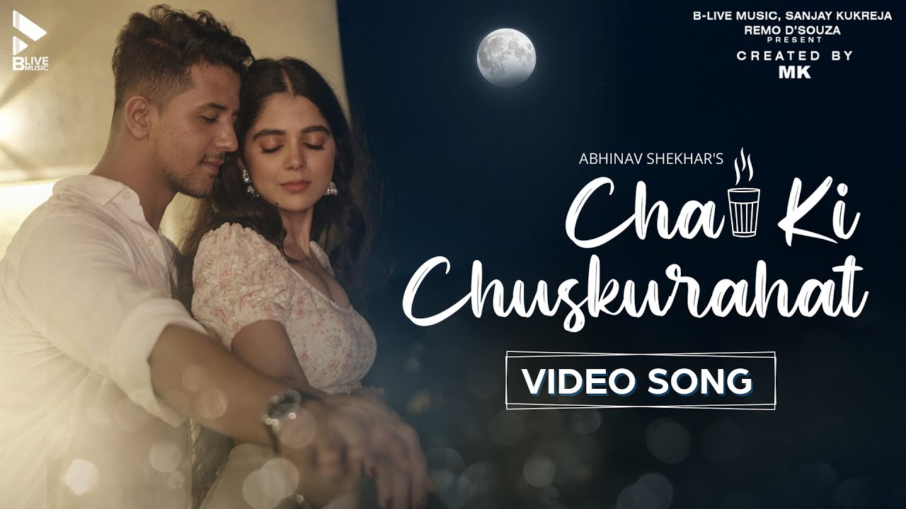 CHAI KI CHUSKURAHAT (OFFICIAL VIDEO) | ABHINAV SHEKHAR | VIKRAM MONTROSE | MK BLIVE | BLIVE MUSIC