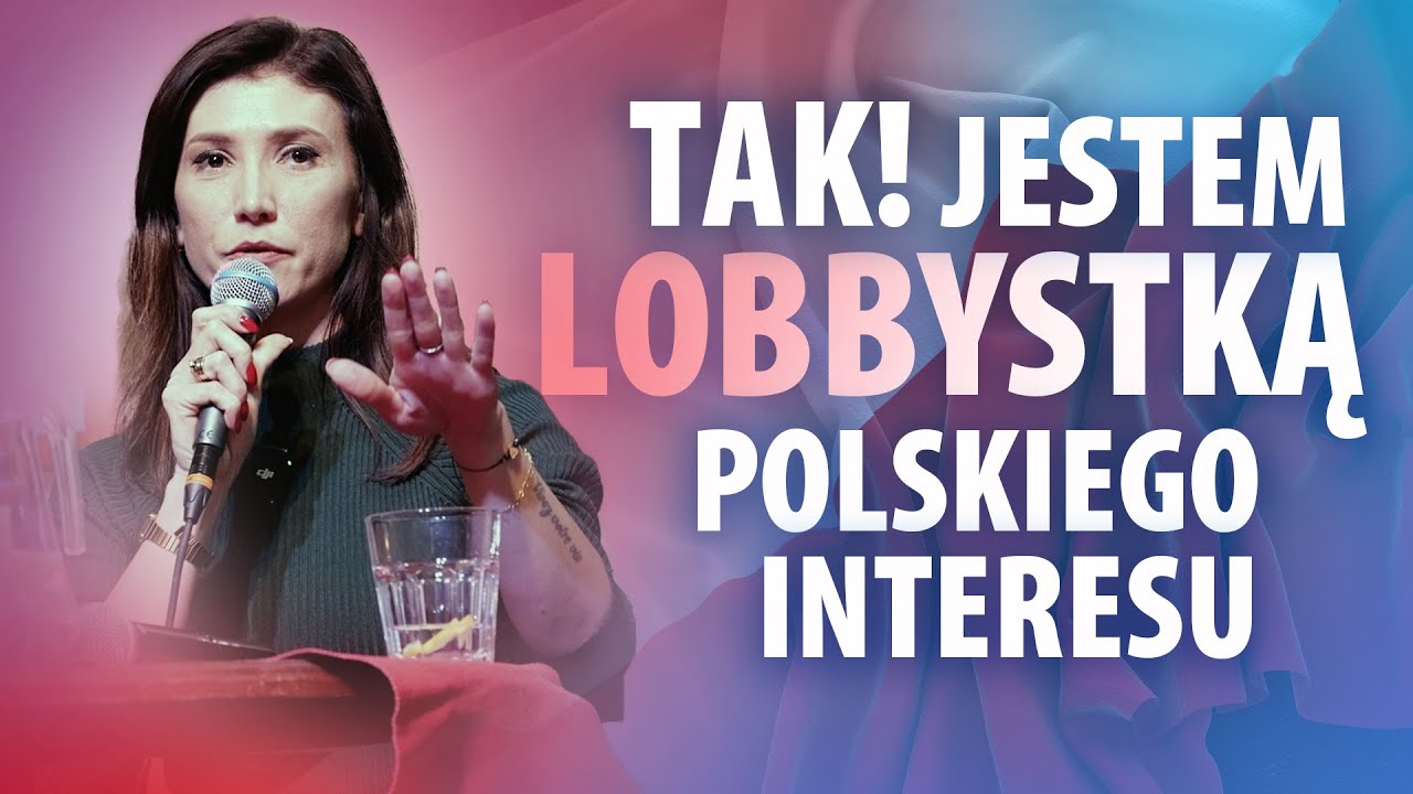 Ewa Zajączkowska: Jestem lobbystką Polskiego interesu!