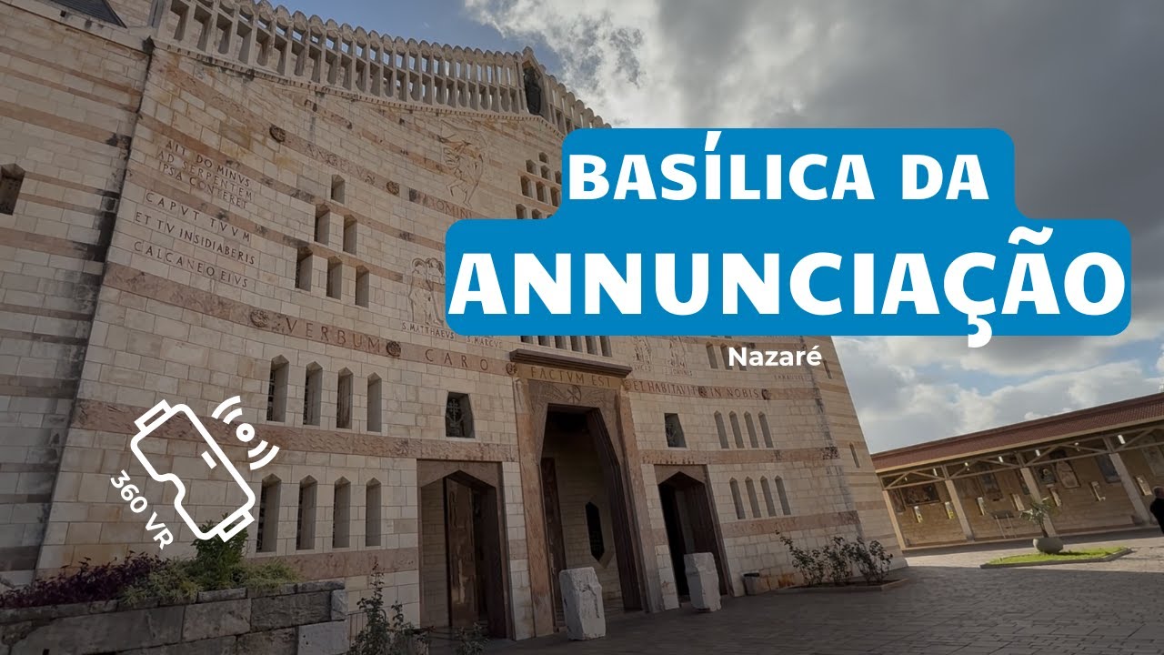 Visita guiada na Basilica da Anunciação - A Terra Santa em realidade virtual (360 graus)