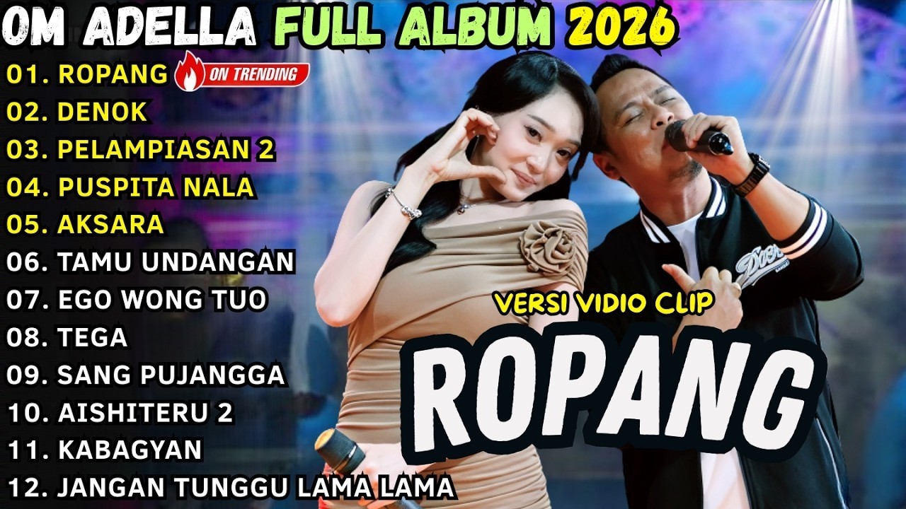 ROPANG - DENOK - PELAMPIASAN 2 - PUSPITA NALA // DIFARINA INDRA OM ADELLA _ FULL ALBUM TERBARU 2026