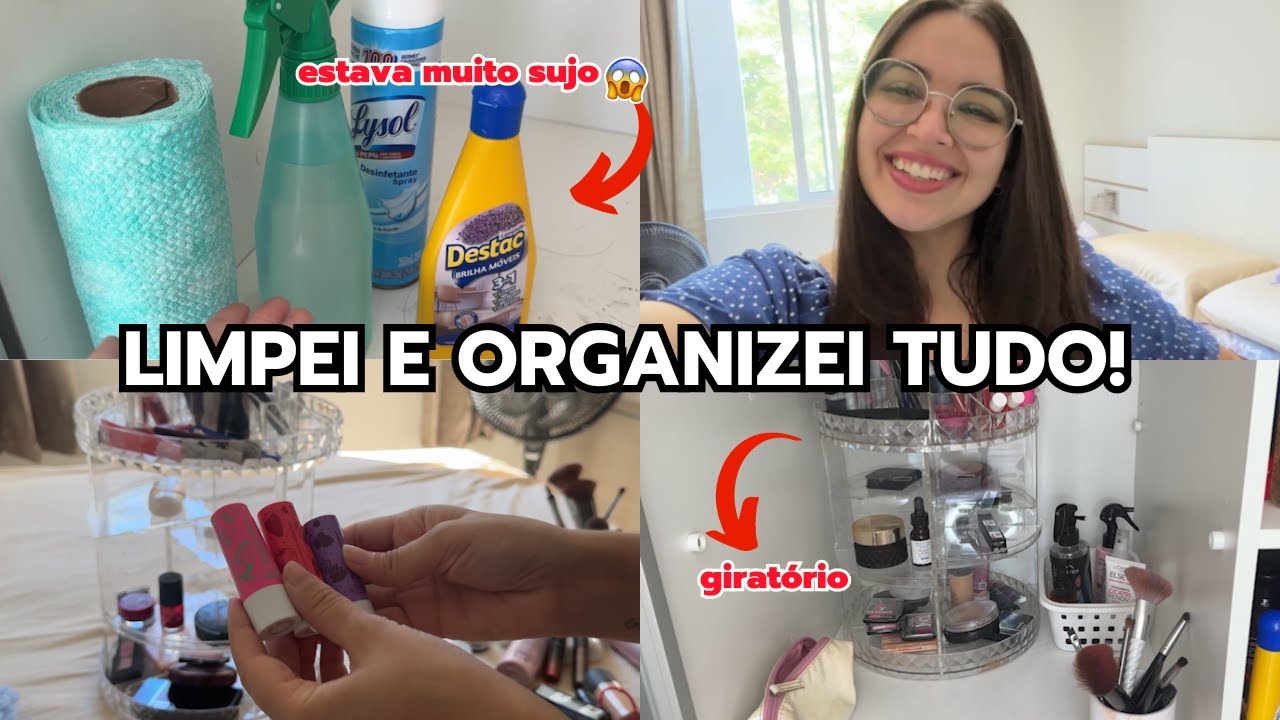 TOUR PELAS MINHAS MAQUIAGENS + LIMPEZA E ORGANIZAÇÃO DE TUDO!