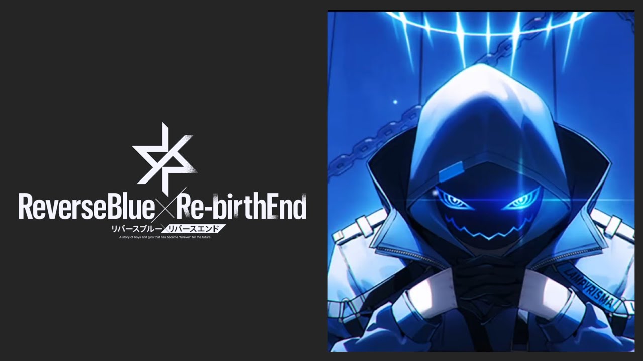 【リバリバ】REVERSE BLUE × RE-BIRTH END (タイトルBGM ループver.)
