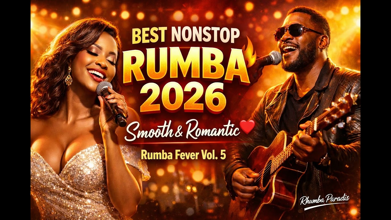 Rhumba Paradis &ndash; Best Nonstop Congolese Rumba Mix 2026 🔥❤️ Lingala Rumba | Rumba Fever Vol. 5