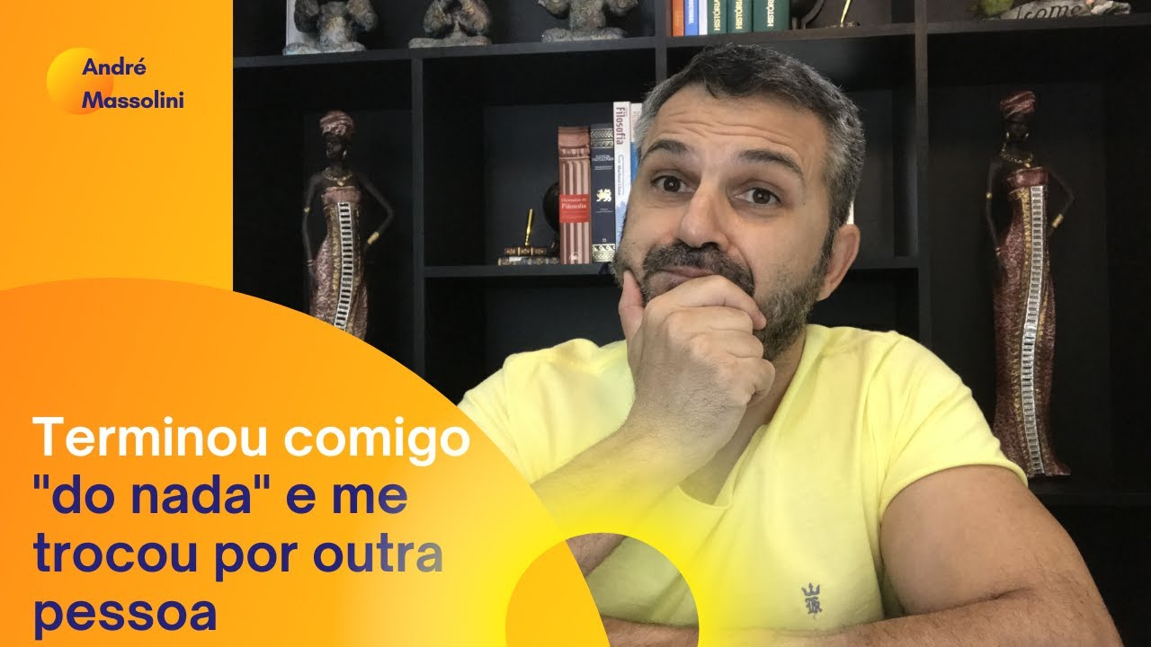 Terminou comigo 'do nada' e me trocou por outra pessoa