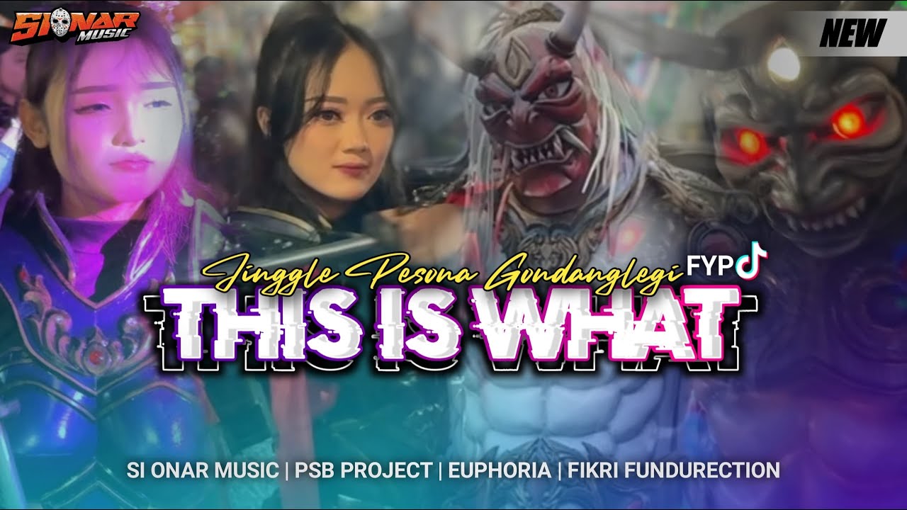 JINGLE PSB PROJECT  FT EUPHORIA ORGANIZER - THIS IS WHAT - VIRAL PESONA GONDANGLEGI