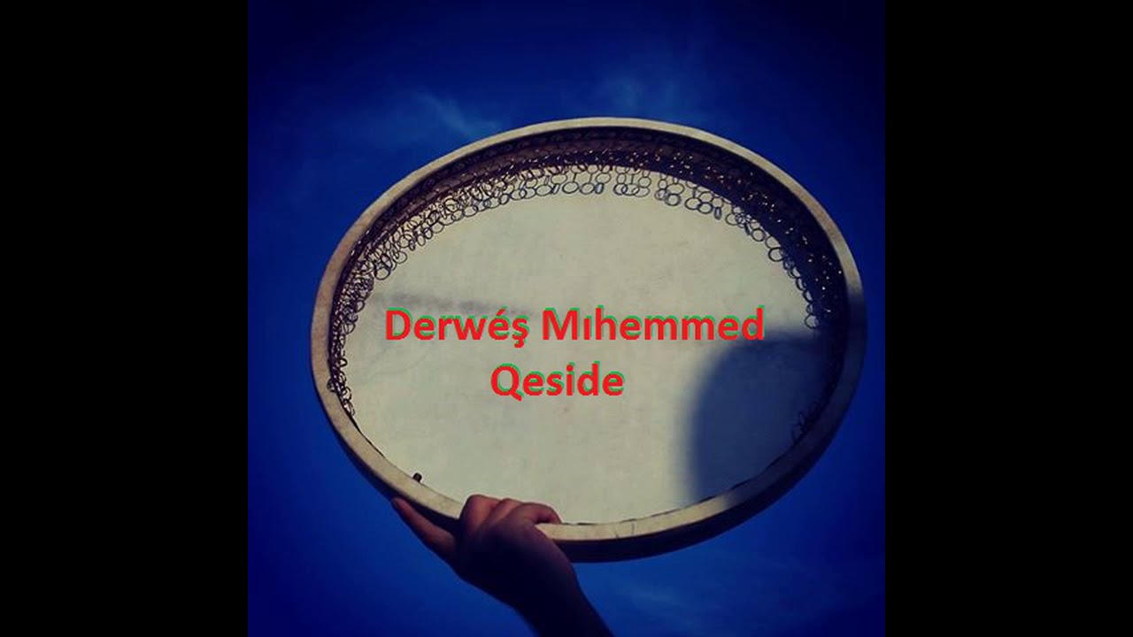 QESİDE *Derwéş Mıhemmed*