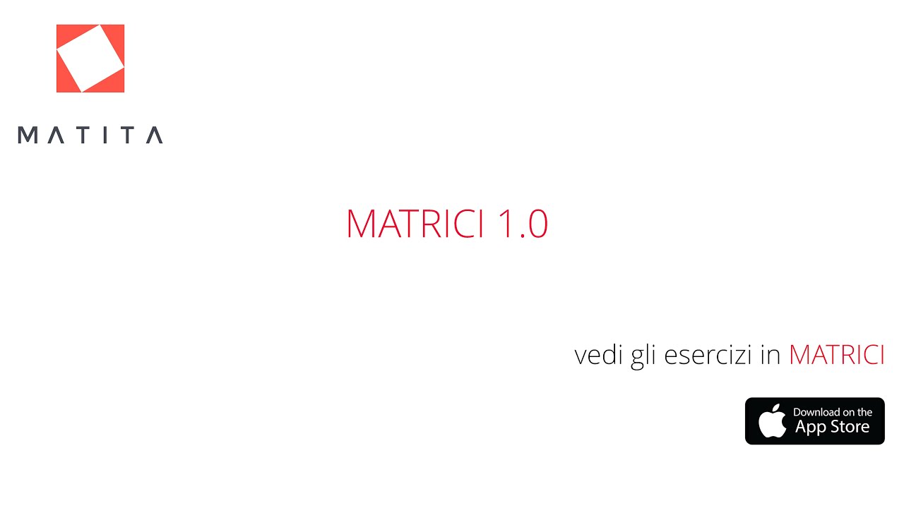 Matrici 1.0