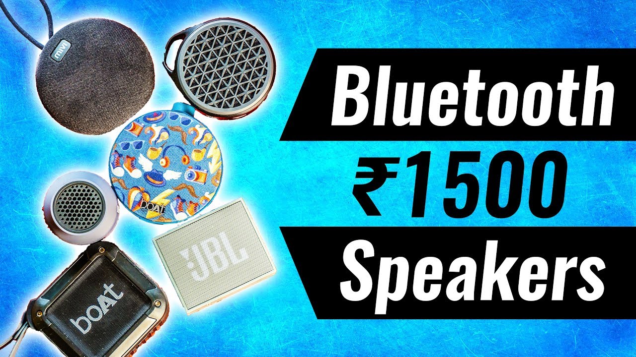 Top BEST Bluetooth Speakers under ₹1500 in 2019🔥