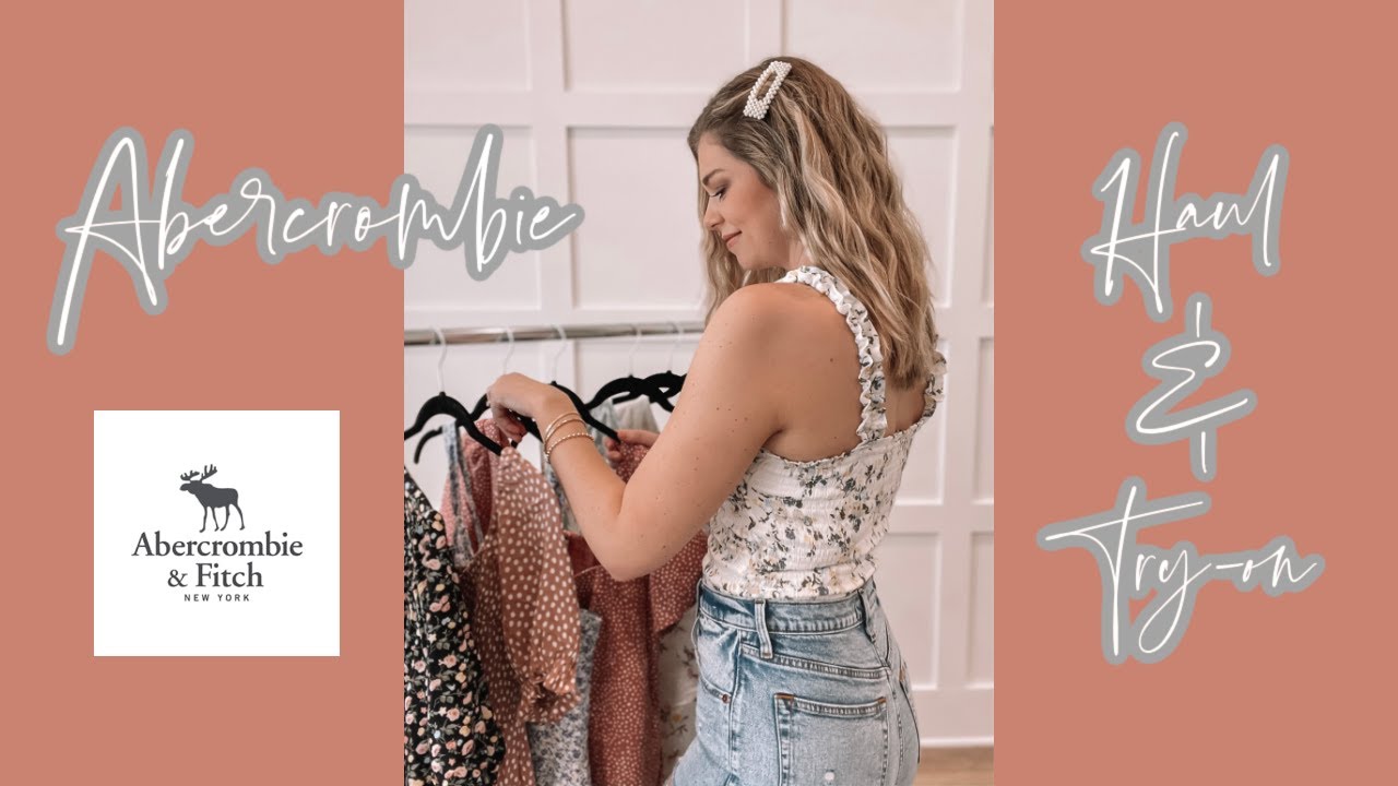 Abercrombie Haul & Try on! | Spring 2021