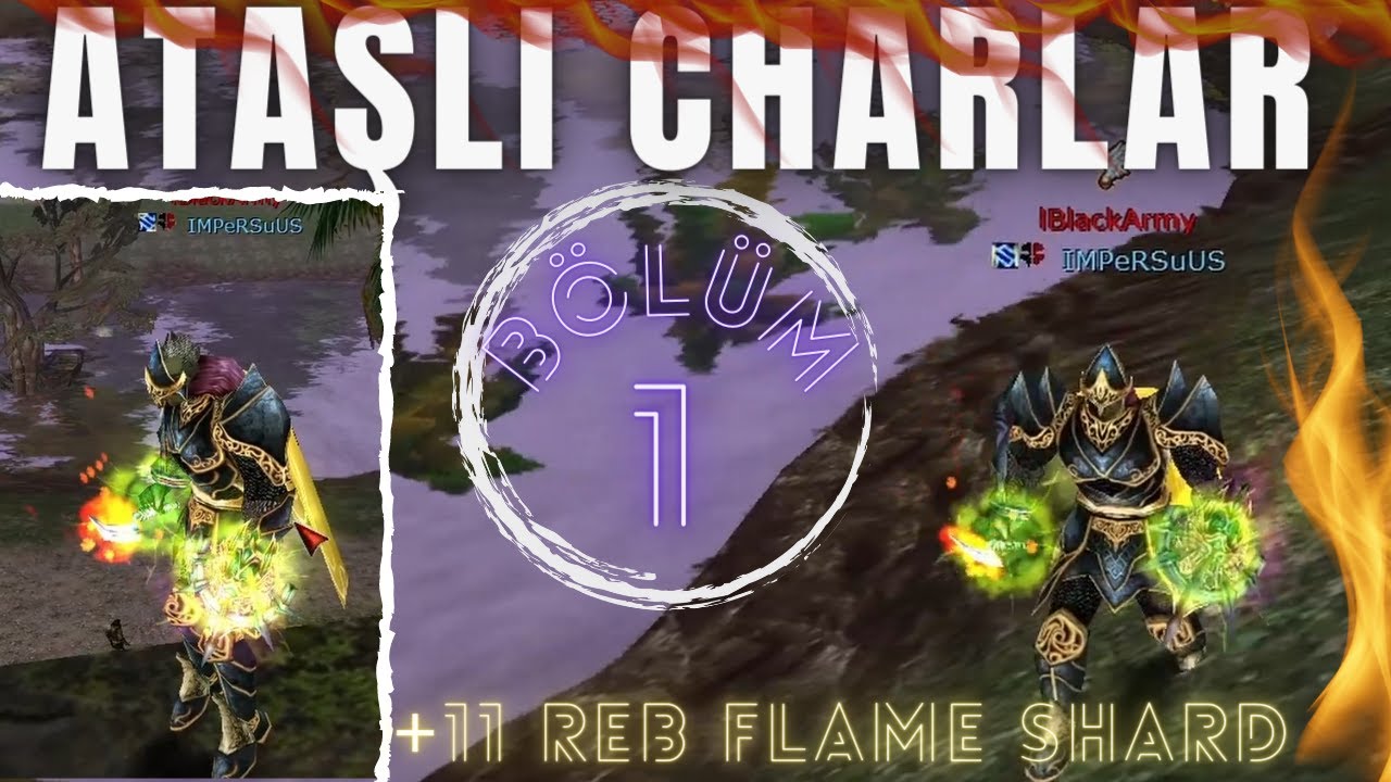 Knight Online ALTAR  | ATAŞLI CHARLAR BÖLÜM 1 | +11 Flame Shard'lı Asas İle PK !