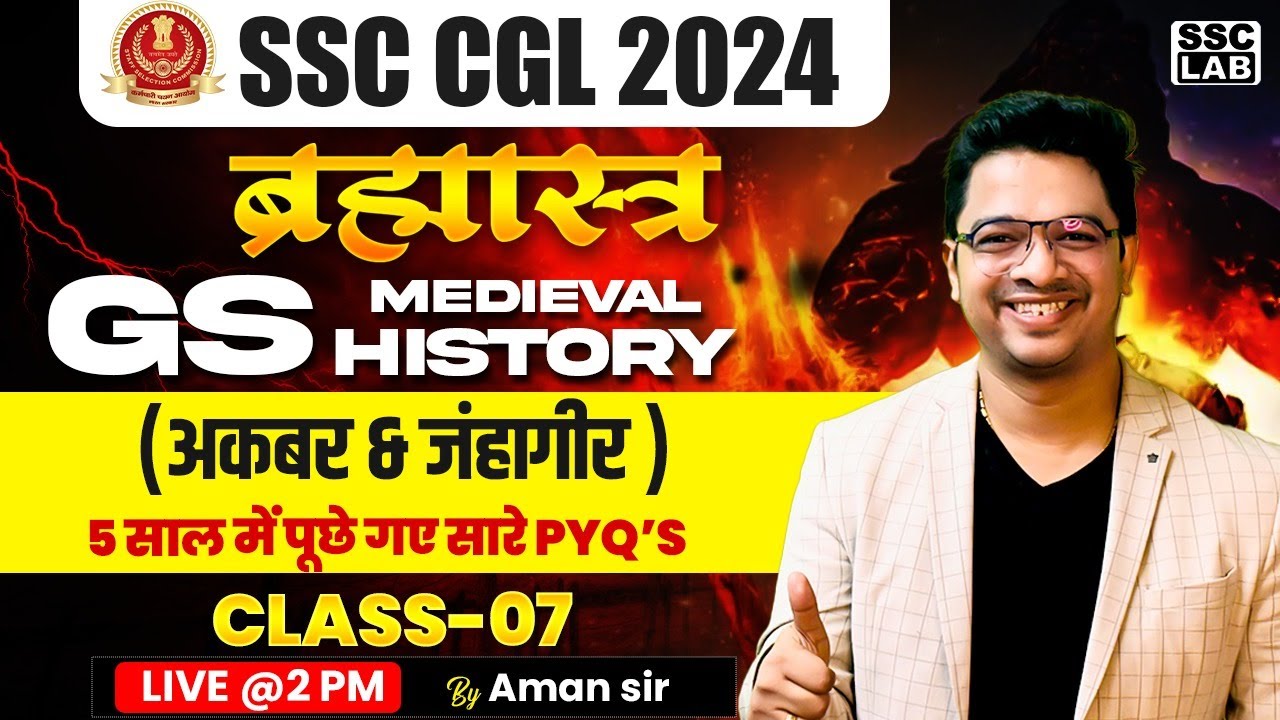 SSC CGL 2024 | MEDIEVAL HISTORY | AKBAR AND JAHANGIR | CGL HISTORY 5 YEARS QUESTIONS | BY AMAN SIR