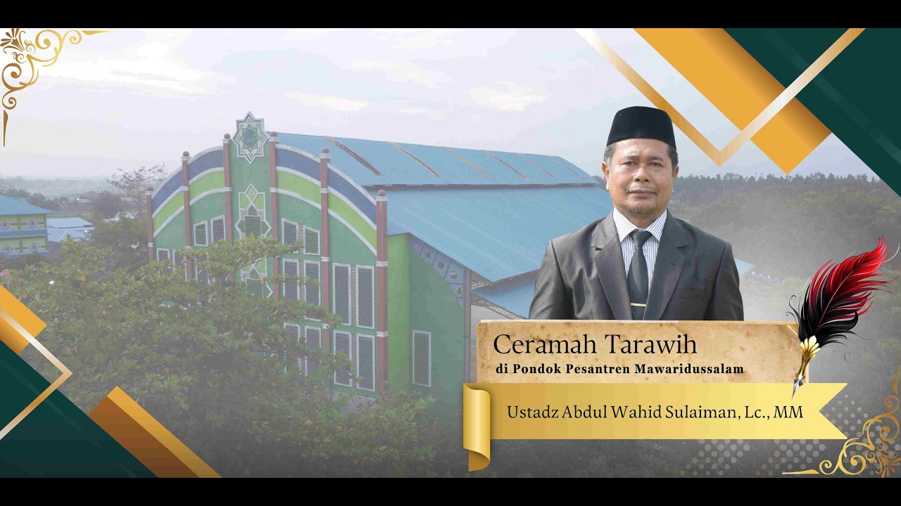 Ceramah Tarawih Malam Pertama | Ustadz Abdul Wahid Sulaiman, Lc., MM
