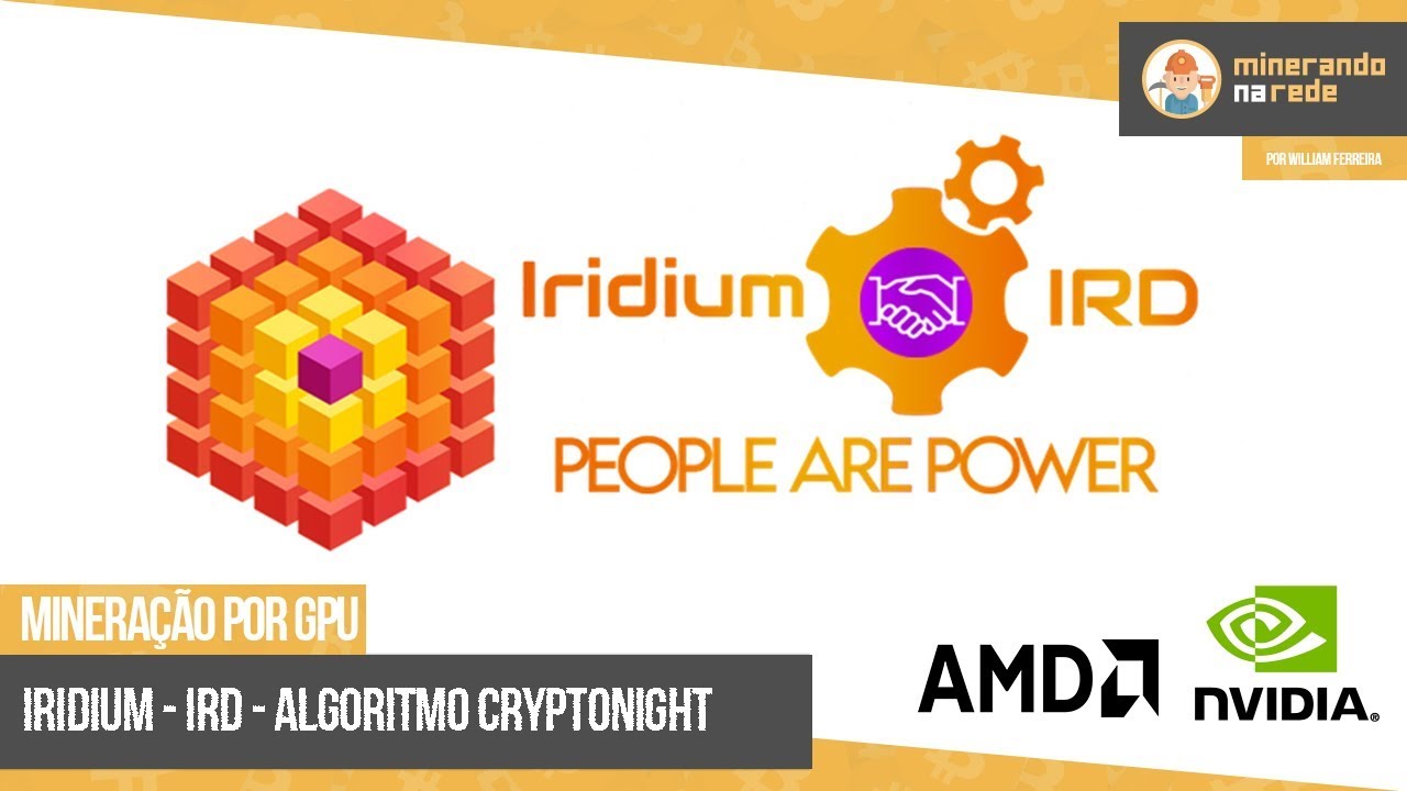 IRIDIUM (IRD) - MINERA&Ccedil;&Atilde;O POR GPU - ALGORTIMO CRYPTONIGHT