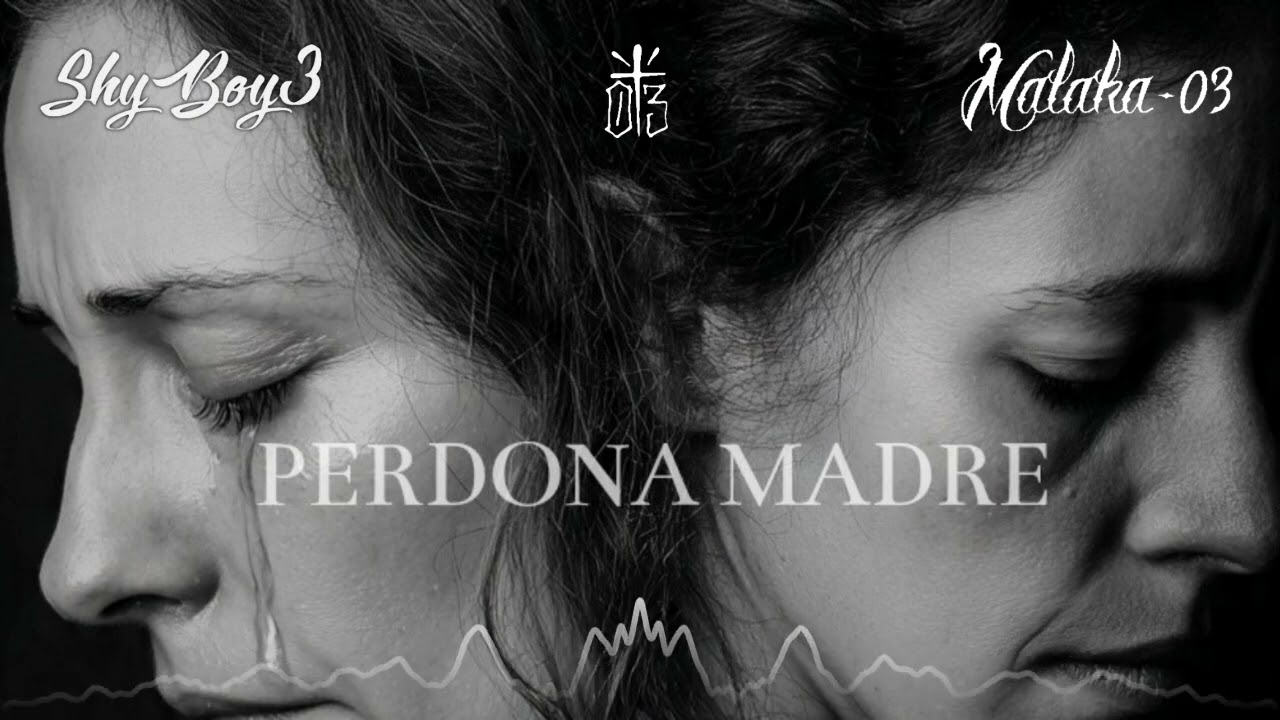 ShyBoy3 - Perdona Madre (ft. Malaka-03) @lasanta03 