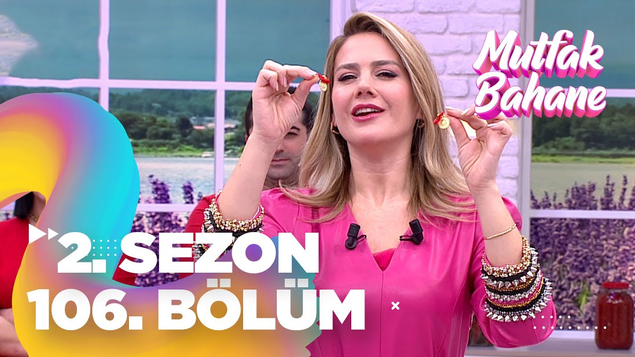 Mutfak Bahane 2. Sezon 106 .Bölüm