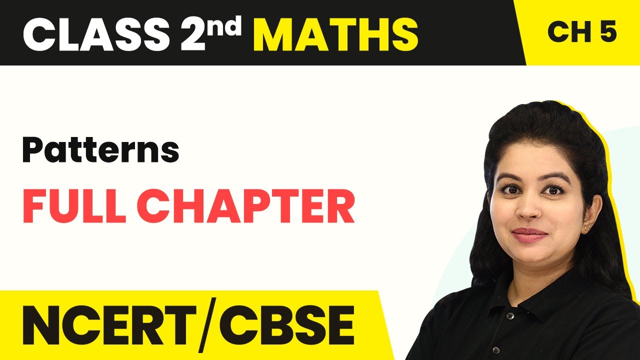 Patterns - Full Chapter Explanation With Worksheet | Class 2 Maths Chapter 5