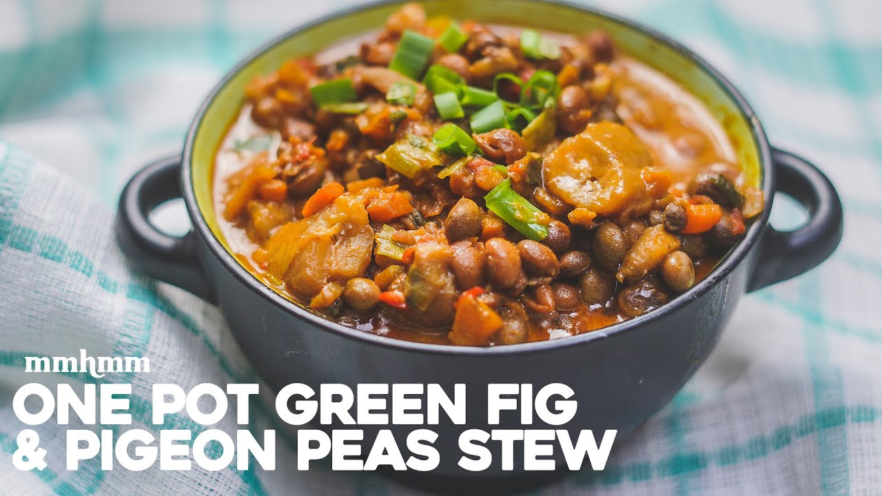 One Pot Green Fig & Pigeon Peas Stew, Easy Vegan Dish