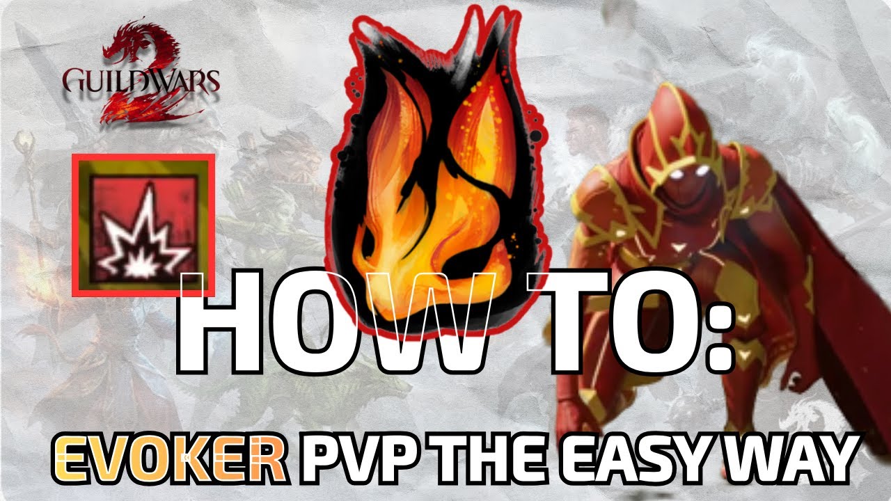 Guild Wars 2 Evoker PVP Easy Way of Learning Effective Evoker Basic Tutorial.