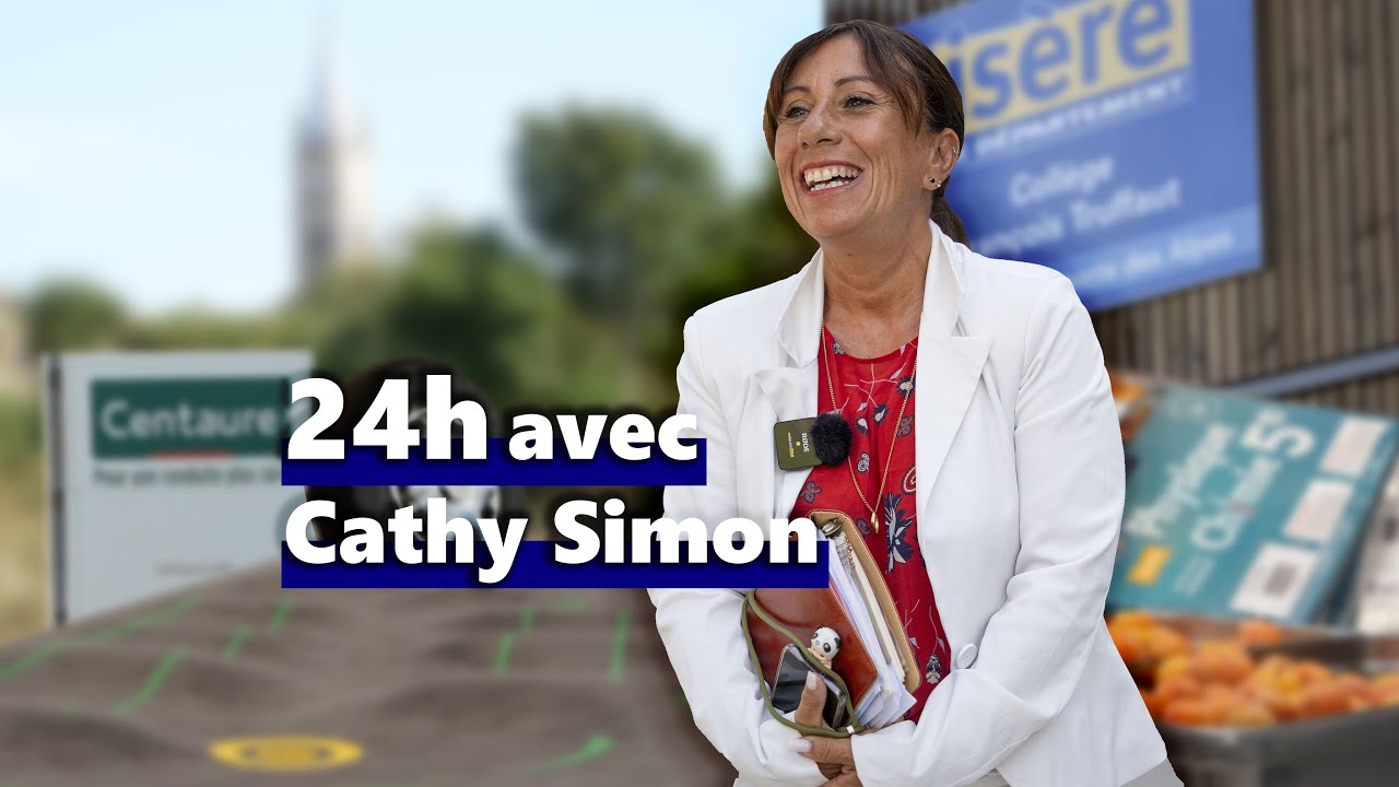 24h avec une élue du Département de l'Isère - Cathy Simon
