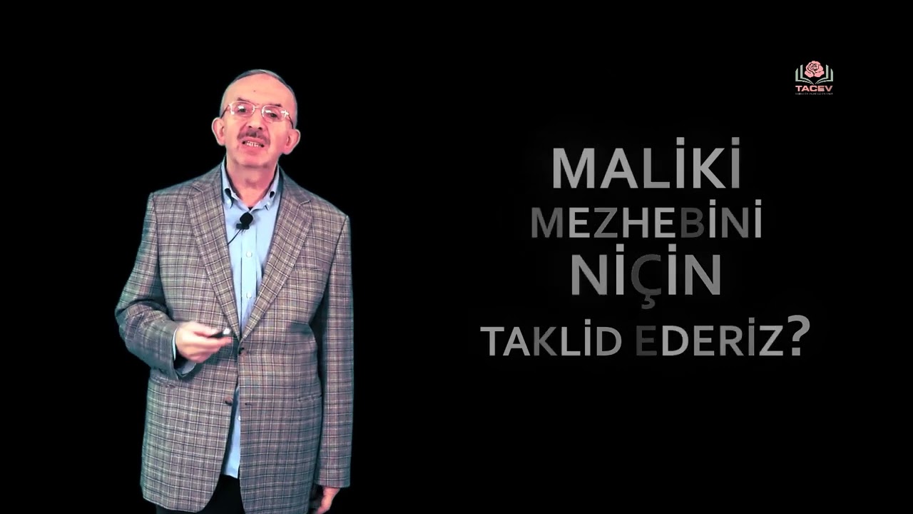 626 Maliki mezhebini niçin taklit ederiz