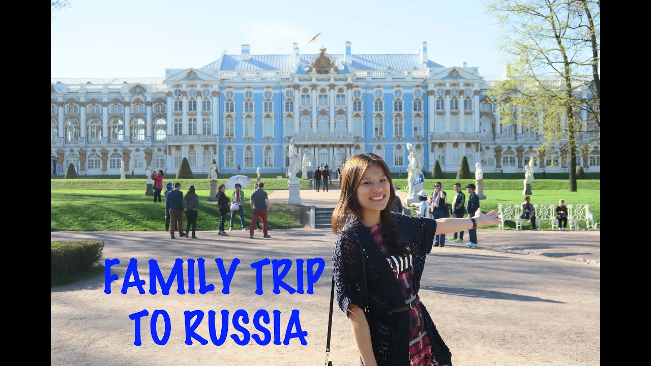 FAMILY TRIP TO RUSSIA