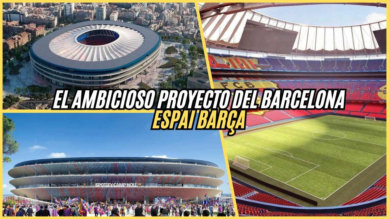 SPOTIFY CAMP NOU ESPAI BAR&Ccedil;A y el AMBICIOSO proyecto del BARCELONA