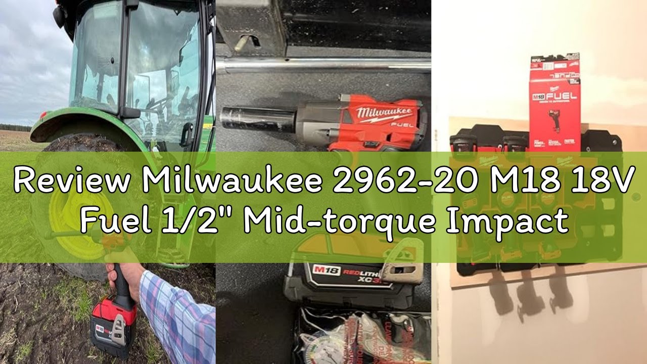 Review Milwaukee 2962-20 M18 18V Fuel 1/2" Mid-torque Impact Wrench with Friction Ring