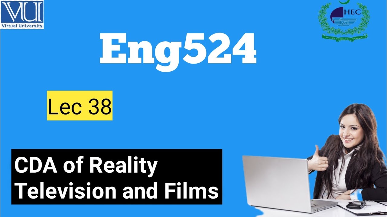 Eng 524|Lec 38|CDA of Reality Television and Films@Studywithawan