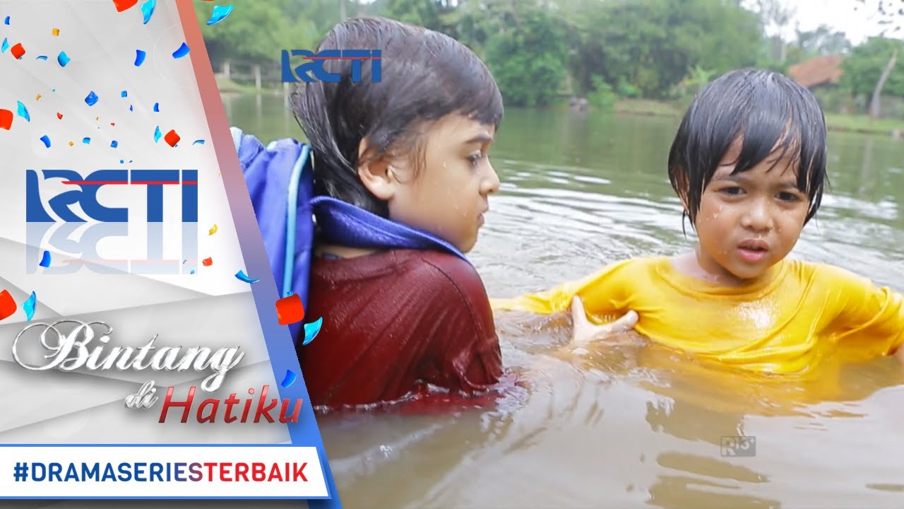 BINTANG DI HATIKU - Bagus Menyelamatkan Fikri Yang Tercebur Ke Sungai [18 Juli 2017]